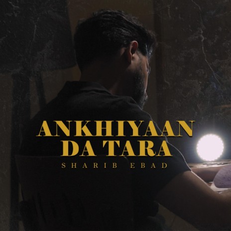 Ankhiyaan Da Tara | Boomplay Music