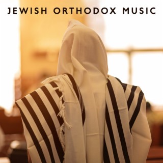 Jewish Orthodox Music - Prayer Time