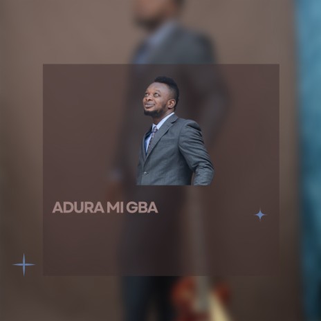 Adura mi gba (Radio Edit) | Boomplay Music