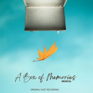 A Box of Memories Musical (Original Cast Recording)