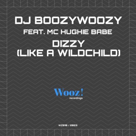 Dizzy (Like A Wildchild) (Acapella DJ Tool) ft. MC Hughie Babe