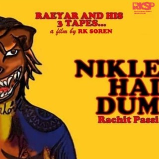 NIKLE HAI DUM lyrics | Boomplay Music