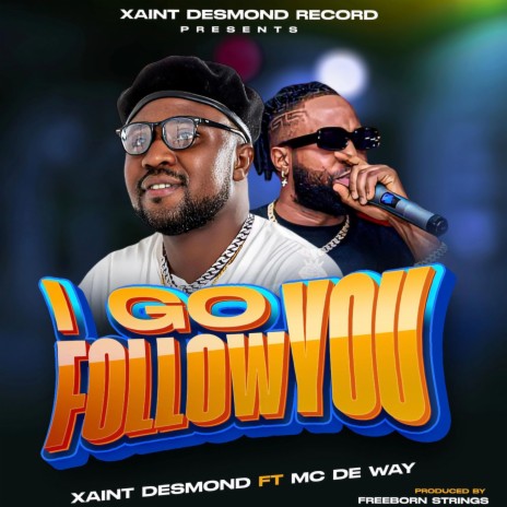 I GO FOLLOW YOU ft. MC DE WAY | Boomplay Music