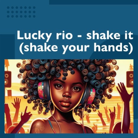 Shake it (Shake your hands) | Boomplay Music