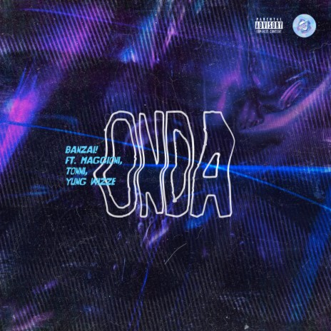 Onda ft. Maggioni, Tonni, Yung Wizze & DoisR | Boomplay Music