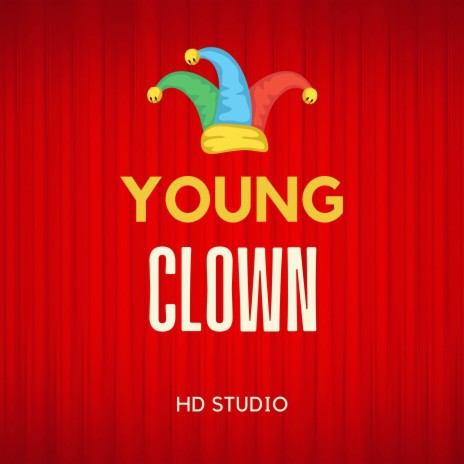 Young Clown | Boomplay Music