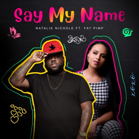 Say My Name ft. Fat Pimp | Boomplay Music