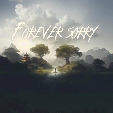 Forever sorry | Boomplay Music