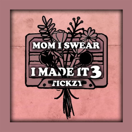 Mom I Swear (I Made It 3) | Boomplay Music