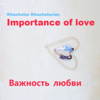 Importance of love - Важность любви