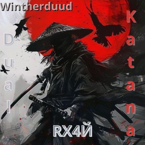 Dual Katana ft. Wintherduud | Boomplay Music