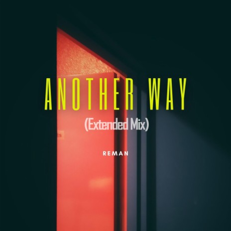 Another Way (Extended Mix) | Boomplay Music