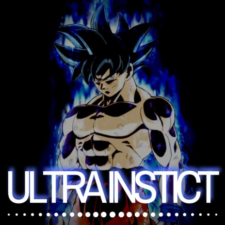 Ultra Instinct | Boomplay Music