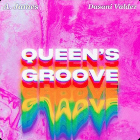 Queens Groove ft. Dasani Valdez | Boomplay Music