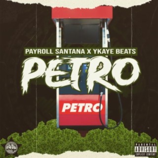 Payroll Santana x YKaye Beats: Petro