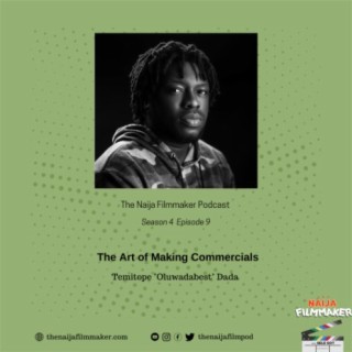 The Art of Making Commercials with Temitope Dada