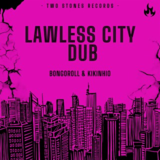 Lawless City Dub