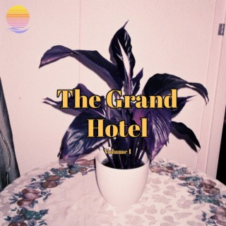 The Grand Hotel (Volume I)