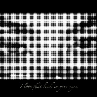 I love that look in your eyes lyrics | Boomplay Music