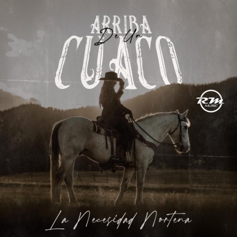 Arriba De Un Cuaco | Boomplay Music