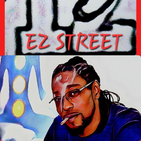 EZ Street | Boomplay Music