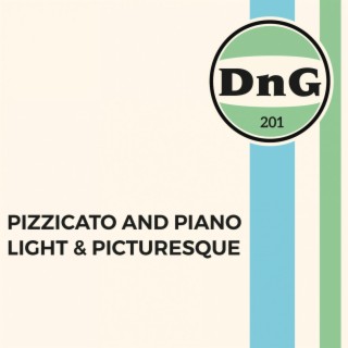 Pizzicato and Piano - Light and Picturesque