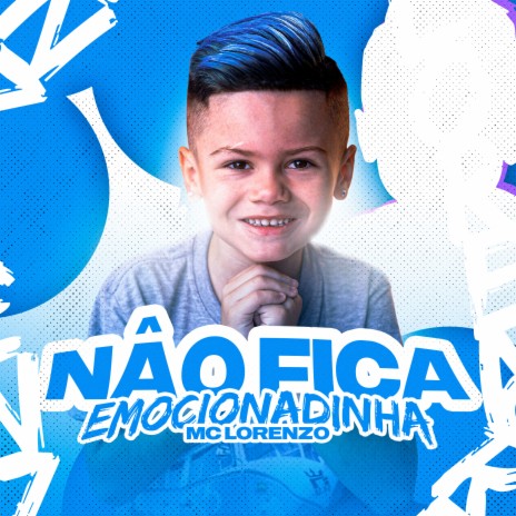 Nao Fica Emocionadinha | Boomplay Music