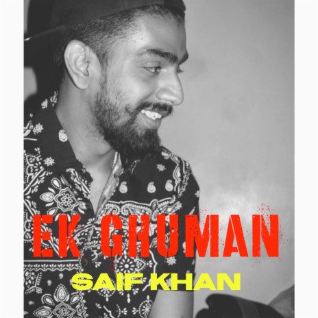 Ek Ghuman - Saif Khan | Boomplay Music