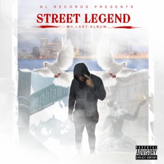 Street Legend: My Last Album