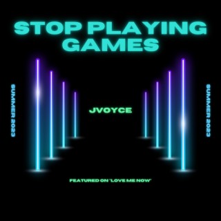 Stop Playing Games lyrics | Boomplay Music