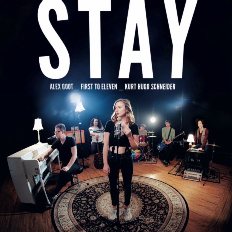 STAY ft. First To Eleven & Kurt Hugo Schneider | Boomplay Music