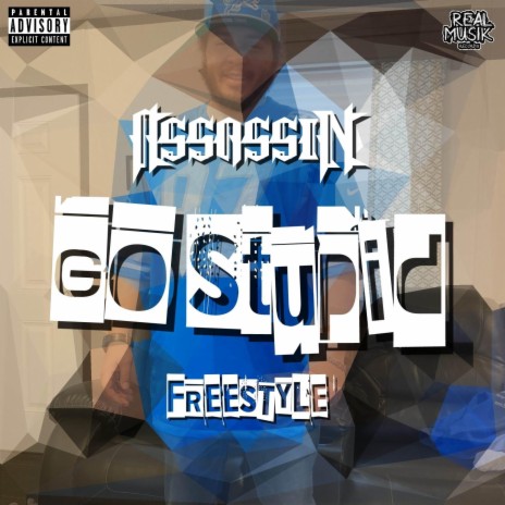 Go Stupid (Freestyle) | Boomplay Music