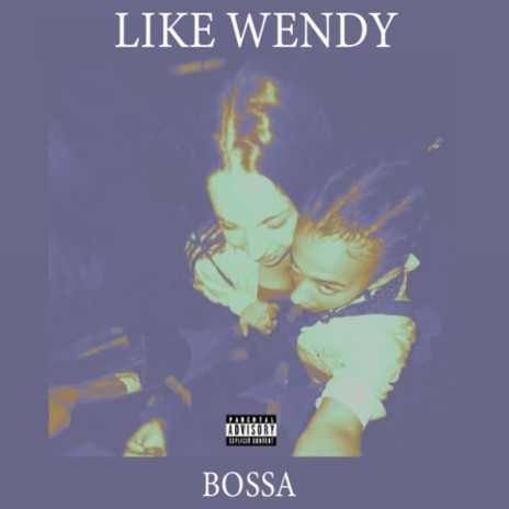 Like Wendy | Boomplay Music