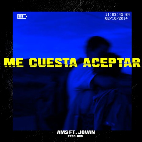 Me Cuesta Aceptar (feat. Jovaan) | Boomplay Music