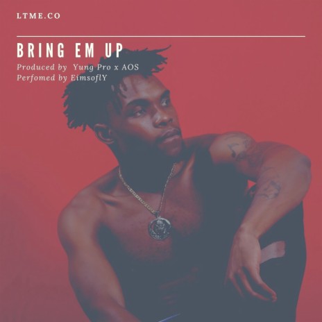 Bring Em Up | Boomplay Music