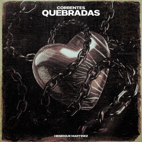 Correntes Quebradas | Boomplay Music