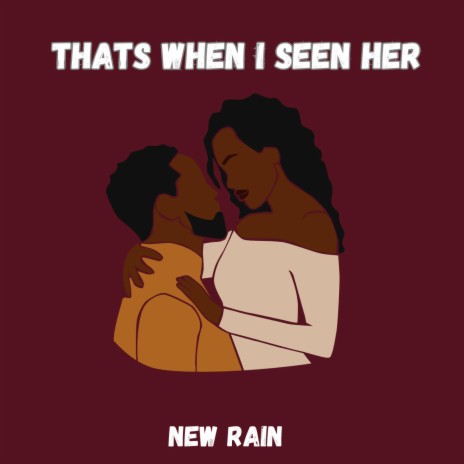 Thats when i seen her | Boomplay Music