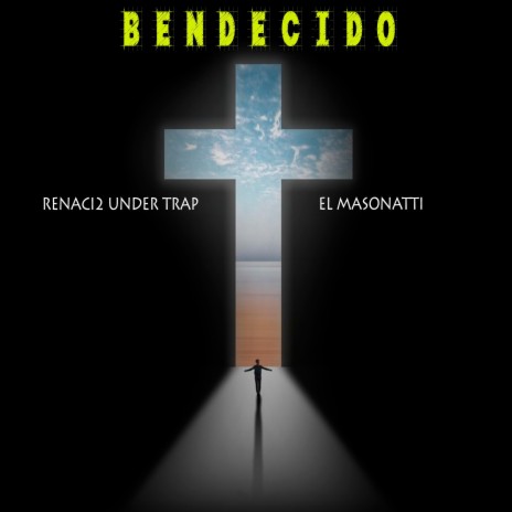 BENDECIDO ft. EL MASONATTI