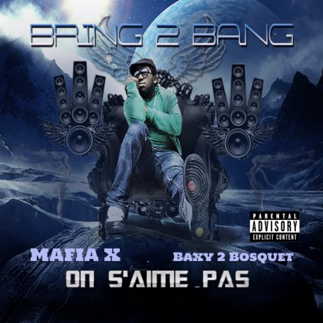 ON S'AIME PAS ft. MAFIA X & BAXY 2 BOSQUET | Boomplay Music