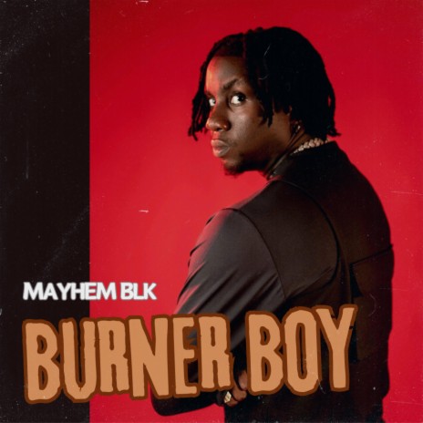 Burner Boy | Boomplay Music