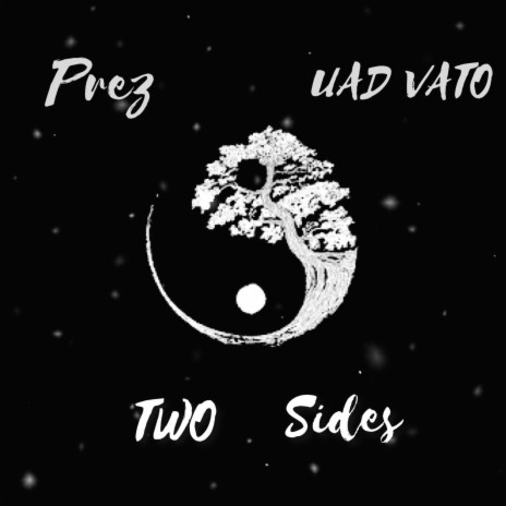 2 Sides ft. UAD Vato | Boomplay Music