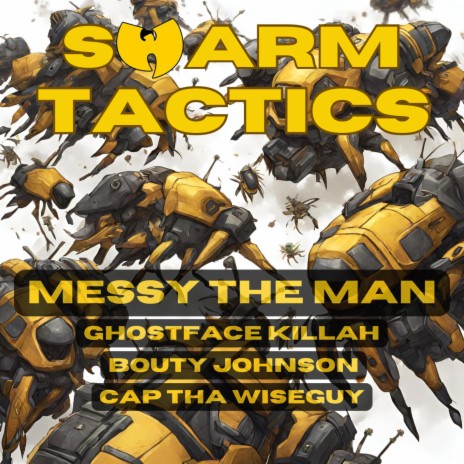 Swarm Tactics ft. Ghostface Killah, Bouty Johnson & Cap Tha Wiseguy | Boomplay Music