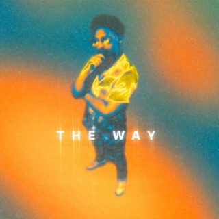 the way. lyrics | Boomplay Music