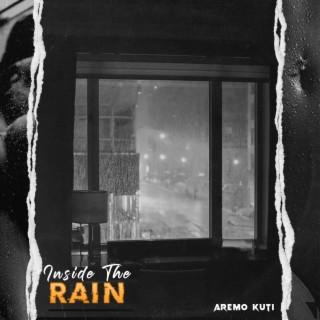 Inside The Rain lyrics | Boomplay Music
