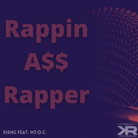 Rappin A$$ Rapper ft. m7.o.c. | Boomplay Music