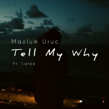 Tell My Why ft. Lafee | Boomplay Music