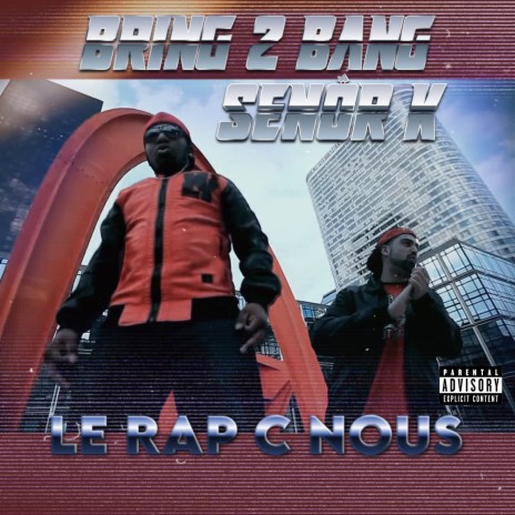 LE RAP C NOUS ft. SENOR K | Boomplay Music