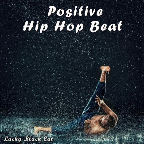 Positive Hip Hop Beat | Boomplay Music