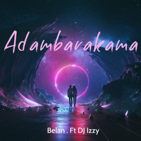 Adambarakama ft. Belan | Boomplay Music