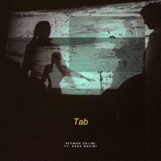 Tab ft. Sara Naeini lyrics | Boomplay Music